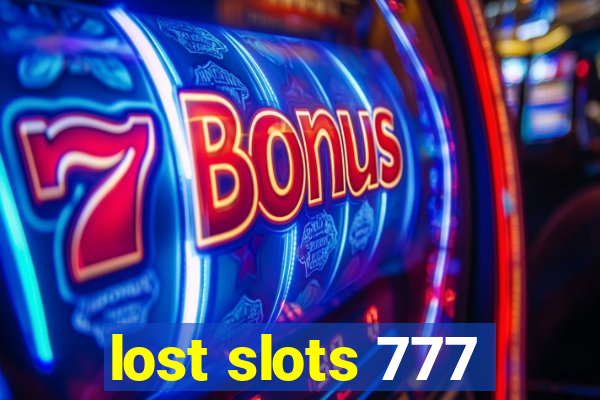 lost slots 777